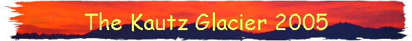 The Kautz Glacier 2005
