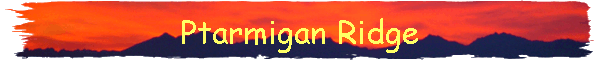 Ptarmigan Ridge