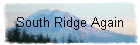 South Ridge Again